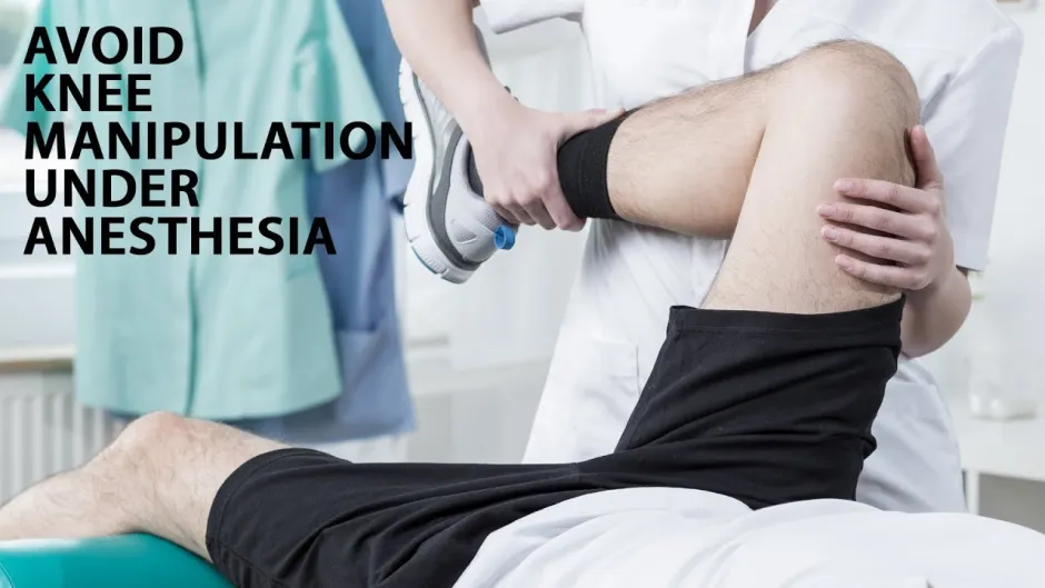 Manipulation Under Anesthesia After Total Knee Replacement
